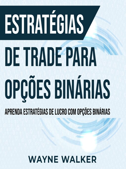 Title details for Estratégias de Trade para Opções Binárias by Wayne Walker - Wait list